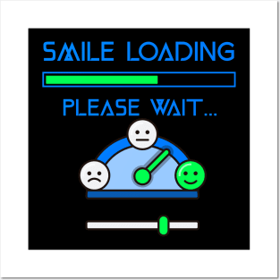 Smile loading funny face for happy people. Posters and Art